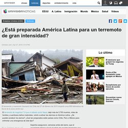 ¿Está preparada América Latina para un terremoto de gran intensidad?