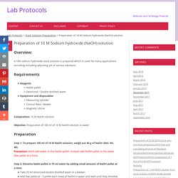 Preparation of 10 M Sodium hydroxide (NaOH) solution - Lab Protocols