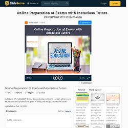 Online Preparation of Exams with Instaclass Tutors