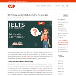 IELTS Preparation: Is It Useful to Memorize? - NCI