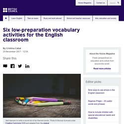 Six low-preparation vocabulary activities for the English classroom