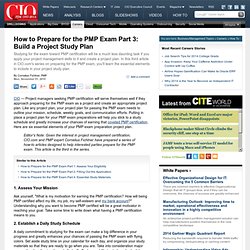 How to Prepare for the PMP Exam Part 3: Build a Project Study Plan CIO