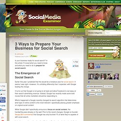 3 Ways to Prepare Your Business for Social Search