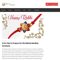 6 Pro Tips to Prepare for the Raksha Bandhan Ceremony – Aryanflorist Blog