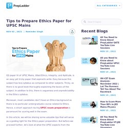 Tips to Prepare Ethics Paper for UPSC Mains - PrepLadder