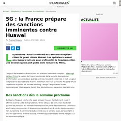 5G : la France prépare des sanctions imminentes contre Huawei