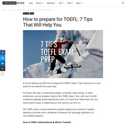 How to prepare for TOEFL: 7 Tips That Will Help You - CoursesGuide.org