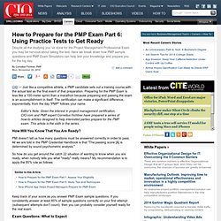 How to Prepare for the PMP Exam Part 6: Using Practice Tests to Get Ready CIO