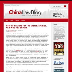 How To Prepare For The Worst In China. And Why You Should. : China Law Blog : China Law for Business