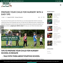 Prepare Your Child For Nursery With 4 Easy Tips
