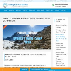 Preparing Yourselves for Everest Base Camp Trek - Nepal Guide Trekking