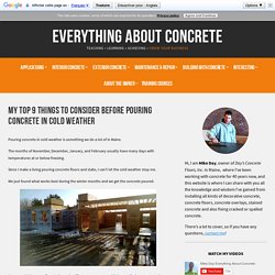 Be prepared, 9 things to consider before pouring concrete in cold weather