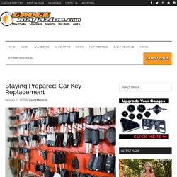 Staying Prepared: Car Key Replacement - Gauge Magazine