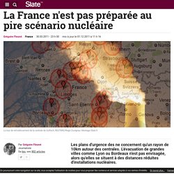 La France n'est pas préparée au pire scénario nucléaire