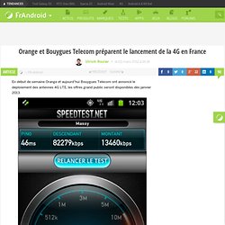 Orange et Bouygues Telecom préparent le lancement de la 4G en France