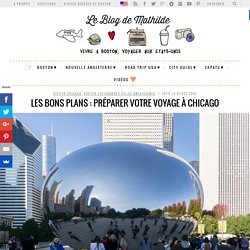 Les bons plans : Préparer votre voyage à Chicago