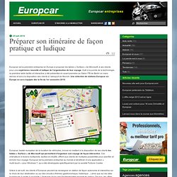 Préparer son itinéraire de façon pratique et ludique « Europcar Entreprises