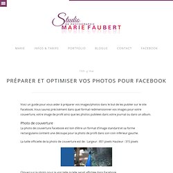 Marie Faubert » Préparer et optimiser vos photos pour Facebook