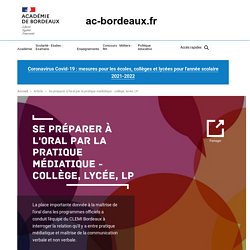 Se préparer à l'oral par la pratique médiatique - collège, lycée, LP