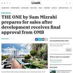 THE ONE by Sam Mizrahi prepares for sales after development receives final approval from OMB