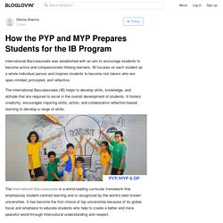 How the PYP and MYP Prepares Students for the IB Program