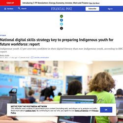 National digital skills strategy key to preparing Indigenous youth for future workforce: report
