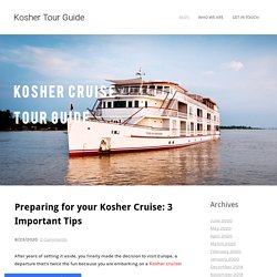 Preparing for your Kosher Cruise: 3 Important Tips