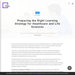 Preparing the Right Learning Strategy for Healthcare and Life Sciences