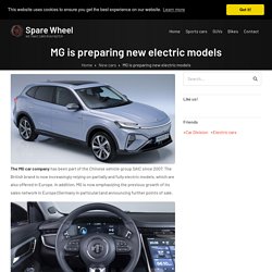 MG is preparing new electric models