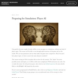 Preparing for Simulation: Player AI — Monday Morning Haskell