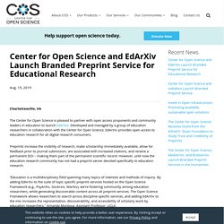 Center for Open Science and EdArXiv Launch Branded Preprint Service for Educational Research