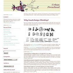 Urban Preschool – Art and Education » Why Teach Design Thinking?