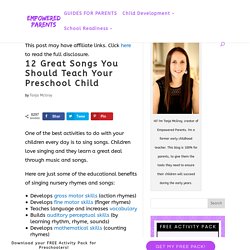 12 Great Songs You Should Teach Your Preschool Child - Empowered Parents