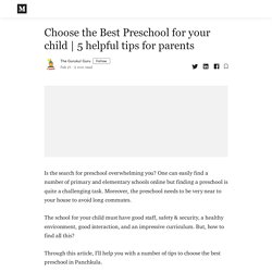 Choose the Best Preschool for your child