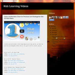 Kids Learning Videos: Colors and Numbers Chant for Preschool and Kindergarten Kids - ELF Kids Videos