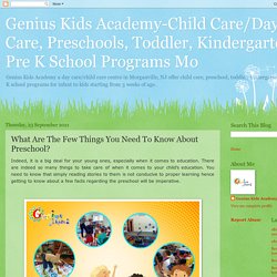 What Are The Few Things You Need To Know About Preschool?