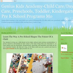 Learn The Way A Pre-School Shapes The Future Of A Child