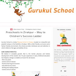 Preschools in Zirakpur – Way to Children’s Success Ladder - Gurukul School