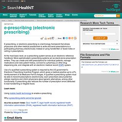 What is e-prescribing (electronic prescribing) ? - Definition from Whatis.com