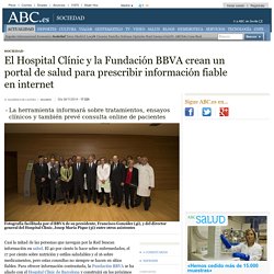 El Hospital Clínic y la Fundación BBVA crean un portal de salud para prescribir información fiable en internet