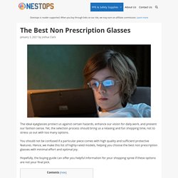 10 Best Non Prescription Glasses [ 2021 Reviews ] - Onestops