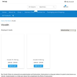 Buy Vicodin Online With or without prescription - robustpharma.com