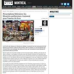 Prescriptions littéraires: les librairies québécoises s’unissent pour l’amour du livre – Actualités – Livres