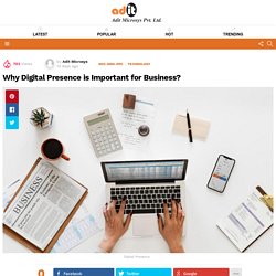 Why Digital Presence is Important for Business?