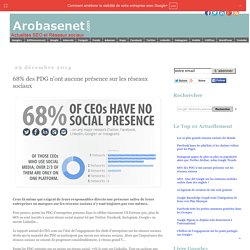 68% des PDG n'ont aucune présence sur les réseaux sociaux