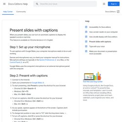 Present slides with captions - Docs Editors Help