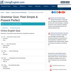 'Past Simple & Present Perfect' - English Quiz & Worksheet