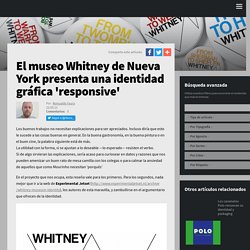 El museo Whitney de Nueva York presenta una identidad gráfica 'responsive'