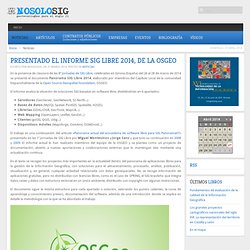 Presentado el Informe SIG Libre 2014, de la OSGEO