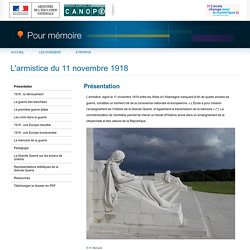 Présentation du dossier « L'armistice du 11 novembre 1918 » - Pour mémoire - CNDP